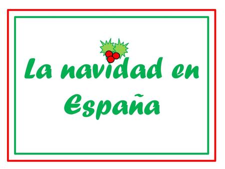 La navidad en España.