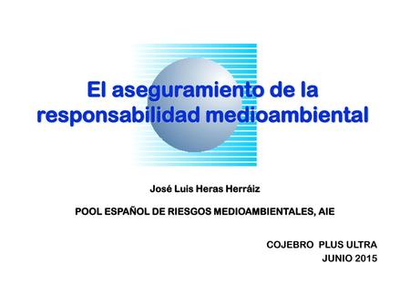 El aseguramiento de la responsabilidad medioambiental
