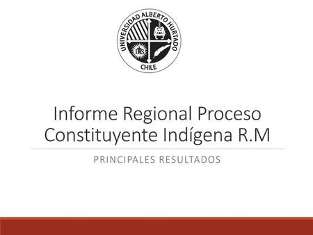 Informe Regional Proceso Constituyente Indígena R.M