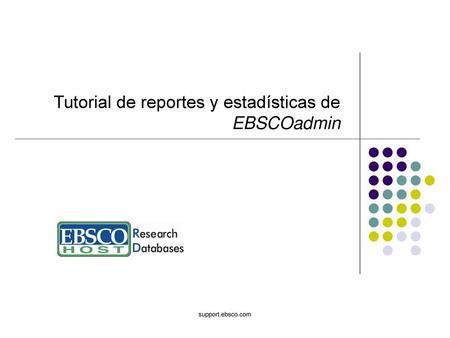 Tutorial de reportes y estadísticas de EBSCOadmin