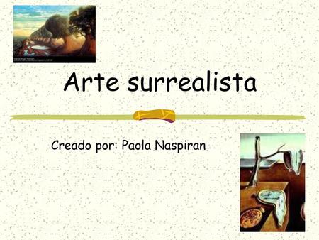Creado por: Paola Naspiran