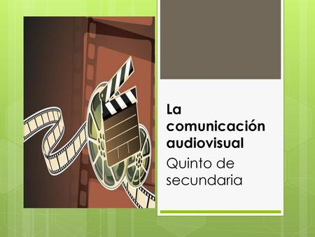 La comunicación audiovisual