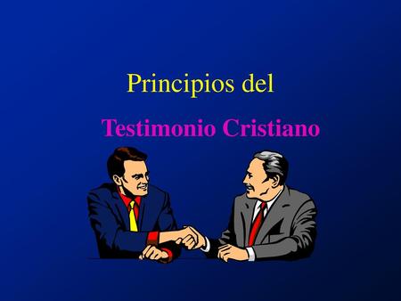 Principios del Testimonio Cristiano.