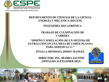 DEPARTAMENTO DE CIENCIAS DE LA CIENCIA ENERGÍA Y MECÁNICA (DECEM)