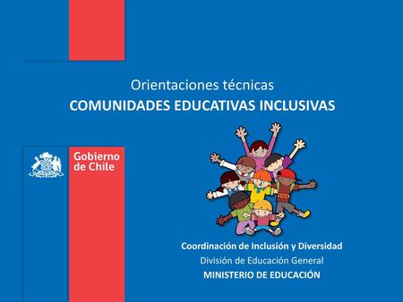 Orientaciones técnicas COMUNIDADES EDUCATIVAS INCLUSIVAS