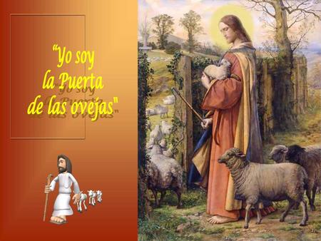 “Yo soy la Puerta de las ovejas.
