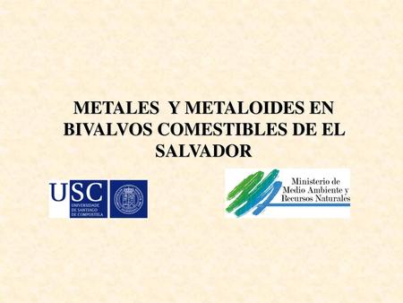 METALES Y METALOIDES EN BIVALVOS COMESTIBLES DE EL SALVADOR