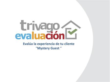Evalúa la experiencia de tu cliente