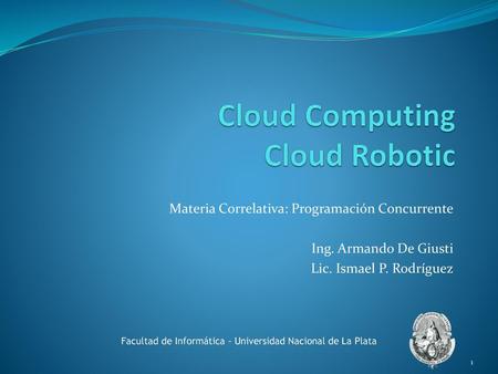 Cloud Computing Cloud Robotic