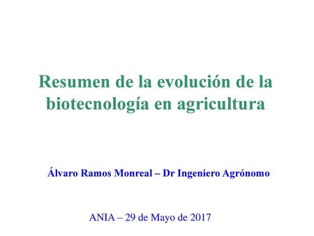 Resumen de la evolución de la biotecnología en agricultura