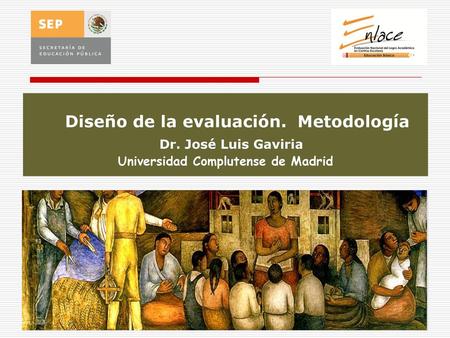 Diseño de la evaluación. Metodología Universidad Complutense de Madrid