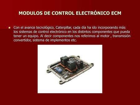 MODULOS DE CONTROL ELECTRÓNICO ECM