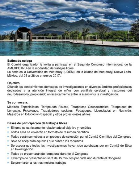Estimado colega El Comité organizador le invita a participar en el Segundo Congreso Internacional de la AMEXPCTND en la modalidad de trabajos libres. La.