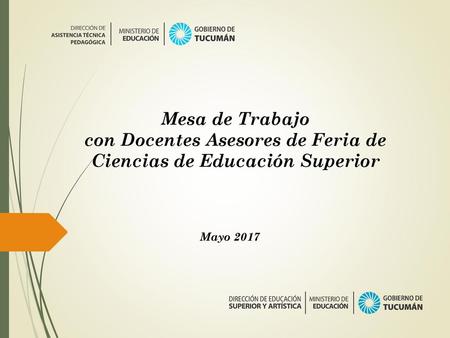 con Docentes Asesores de Feria de Ciencias de Educación Superior