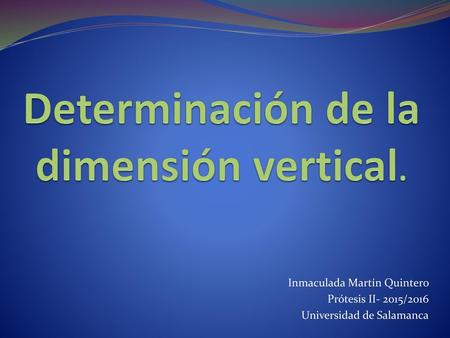 Determinación de la dimensión vertical.