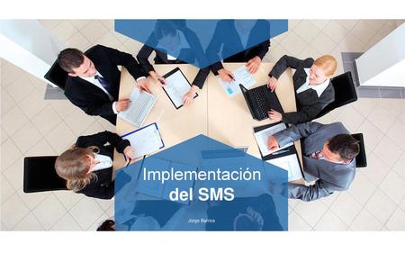 Implementación del SMS