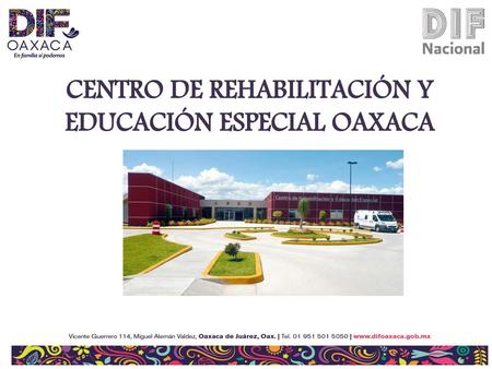 CENTRO DE REHABILITACIÓN Y EDUCACIÓN ESPECIAL OAXACA