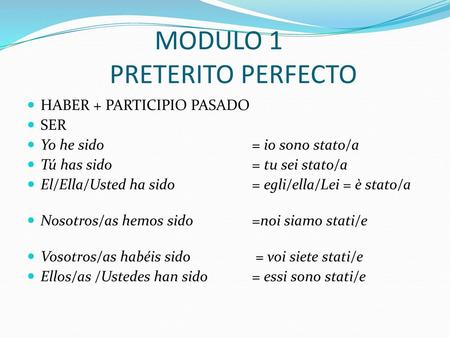 MODULO 1 PRETERITO PERFECTO