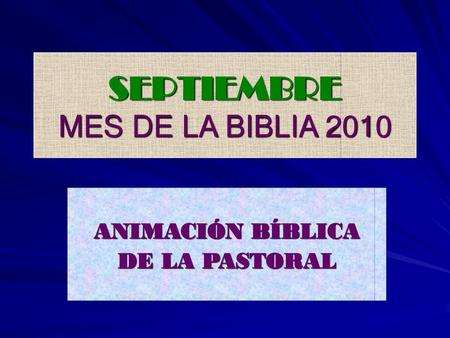 SEPTIEMBRE MES DE LA BIBLIA 2010