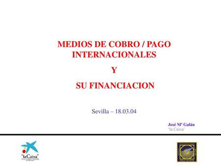 MEDIOS DE COBRO / PAGO INTERNACIONALES