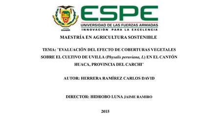 MAESTRÍA EN AGRICULTURA SOSTENIBLE DIRECTOR: HIDROBO LUNA JAIME RAMIRO