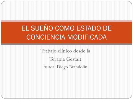 EL SUEÑO COMO ESTADO DE CONCIENCIA MODIFICADA