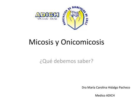 Micosis y Onicomicosis