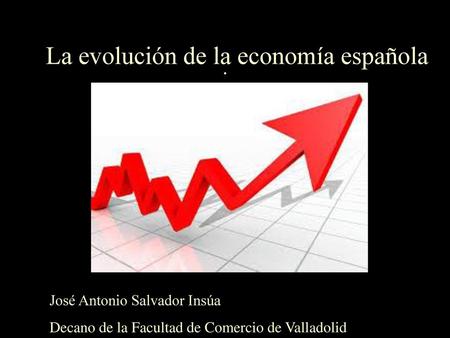 La evolución de la economía española