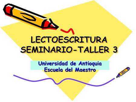 LECTOESCRITURA SEMINARIO-TALLER 3