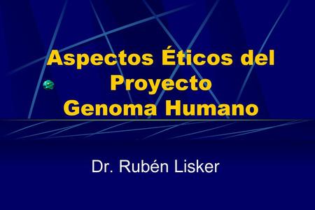 Aspectos Éticos del Proyecto Genoma Humano