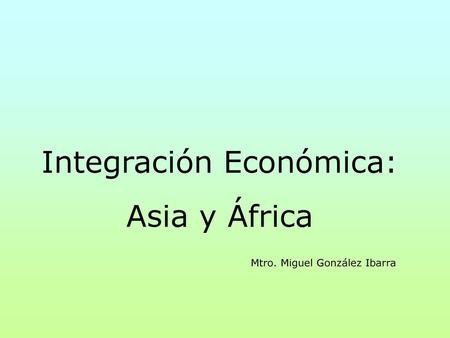 Integración Económica:
