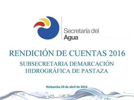 SUBSECRETARIA DEMARCACIÓN HIDROGRÁFICA DE PASTAZA