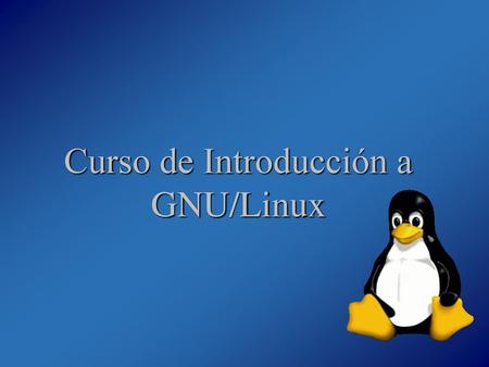 Curso de Introducción a GNU/Linux