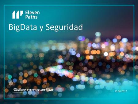 BigData y Seguridad 19.06.2017.
