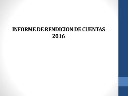 INFORME DE RENDICION DE CUENTAS 2016