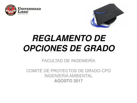 REGLAMENTO DE OPCIONES DE GRADO