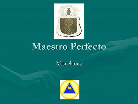 Maestro Perfecto Miscelánea.