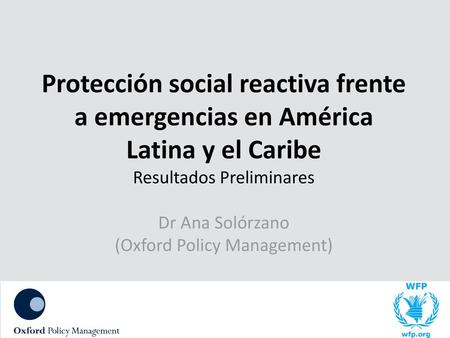 Dr Ana Solórzano (Oxford Policy Management)