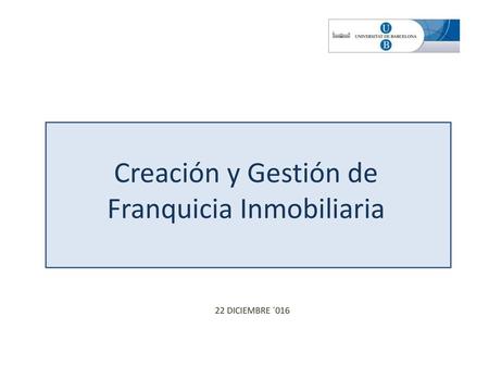 Creación y Gestión de Franquicia Inmobiliaria