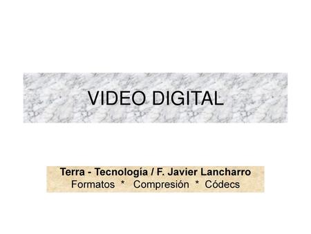 Terra - Tecnología / F. Javier Lancharro