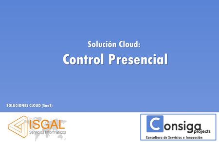 Solución Cloud: Control Presencial