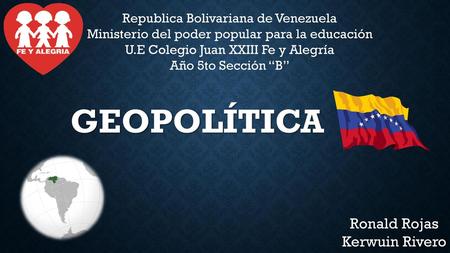 GEOPOLÍTICA Ronald Rojas Kerwuin Rivero