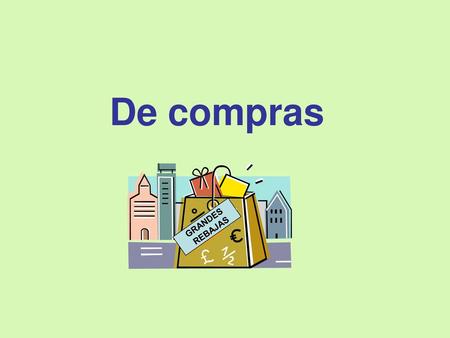 De compras GRANDES REBAJAS.