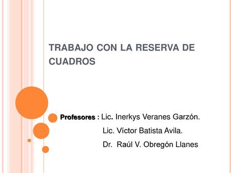 trabajo con la reserva de cuadros