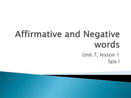 Affirmative and Negative words