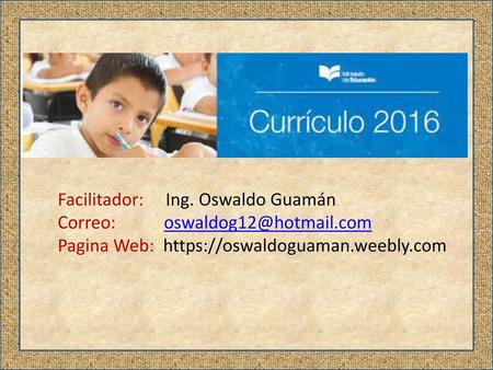Facilitador:     Ing. Oswaldo Guamán