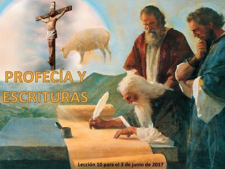Lección 10 para el 3 de junio de 2017