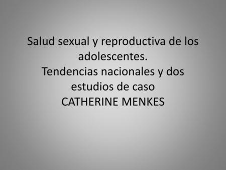 Salud sexual y reproductiva de los adolescentes