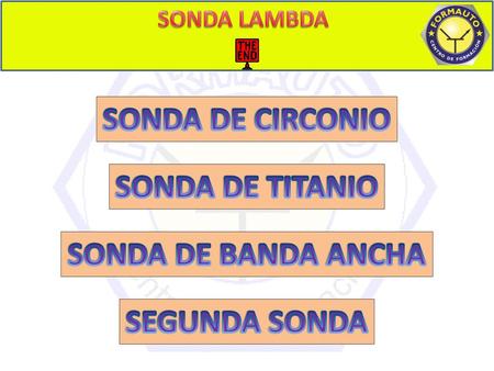 SONDA DE CIRCONIO SONDA DE TITANIO SONDA DE BANDA ANCHA SEGUNDA SONDA