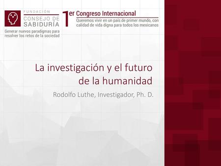 La investigación y el futuro de la humanidad